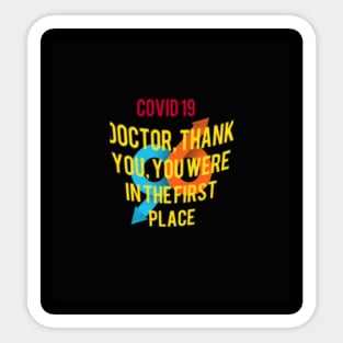 Doctor, thank you, you were in the first place Sticker